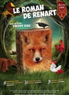 Le Roman de Renart - Théâtre Essaion