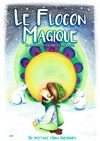 Le flocon magique - Le Phare