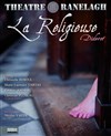 La Religieuse - Le Foyer du Théâtre le Ranelagh 