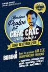 Monsieur Poulpe fait Crac-Crac avec ses ami.e.s - Bobino