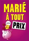 Marié à tout prix - Le Citron Givré