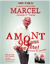 Marcel raconte et chante Amont dans 90 ans, ça se fête ! - Alhambra