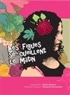 Les Figues se cueillent le matin - Théâtre le Nombril du monde