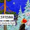 Svisda l'étoile de noël - Théâtre de la Plume