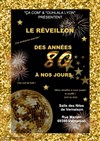 Réveillon : des années 80 à aujourd'hui - Salle des fêtes de Vernaison