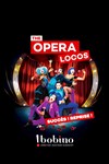 The Opera Locos - Bobino