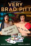 Very Brad Pitt - Théâtre de La Fontaine d'Ouche