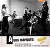 À vos marques - Théâtre El Duende