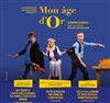 Mon âge d'or - Les Rendez-vous d'ailleurs