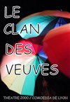 Le clan des veuves - Théâtre 2000