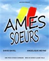 Âmes Soeurs - La Manufacture des Abbesses