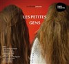 Les petites gens - Théo Théâtre - Salle Théo