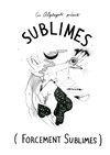 Sublimes - La Loge