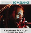 Ky-Mani Marley - Chapiteau Bô Mélange