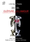 Clôture de l'amour - Art Studio Théâtre