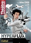 Hyperflux - Théâtre de Ménilmontant - Salle Guy Rétoré