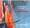 Rouge primaire - Théo Théâtre - Salle Plomberie