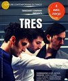 Tres - Théâtre El Duende