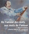 De l'amour des mots aux mots de l'amour - Théâtre de Nesle - petite salle