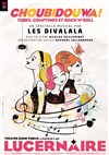 Les Divalala dans Choubidouwa ! - Théâtre Le Lucernaire