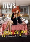 Thaïs dans Fille de joie - Boui Boui Café-théatre