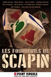 Les Fourberies de Scapin - Le Point Virgule