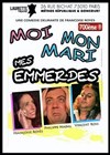 Moi, mon mari, mes emmerdes - Laurette Théâtre