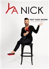 Ya Nick dans Ya Nick fait son show ! - Le Paris de l'Humour