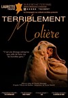 Terriblement Molière - Laurette Théâtre