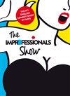 Improfessionals Show - Théâtre Essaion