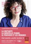 Conférence-dédicace de Marie-Laure Susini "la mutante, la nouvelle femme, le pouvoir et les hommes" - Ecole de musique et de danse