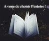 A vous de choisir l'histoire ! - La Maison Bistrot