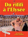 Du Rififi à l'Elysée - Grand Cabaret - Lille Métropole