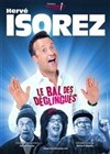 Hervé Isorez dans Le bal des déglingués - Royale Factory