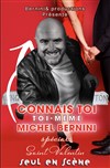 Michel Bernini dans Connais toi toi-même - La Ricane