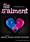 Ils s'aiment - Théâtre Bellecour