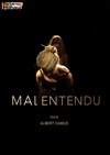 Le Malentendu - Théâtre Darius Milhaud