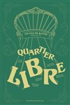 Quartier libre - Théâtre Clavel