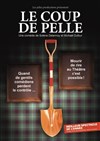 Le coup de pelle - Théâtre Comédie de Lille 