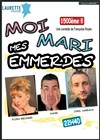 Moi, mon mari, mes emmerdes - Laurette Théâtre Festival Avignon OFF