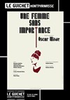 Une femme sans importance - Guichet Montparnasse