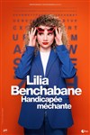 Lilia Benchabane dans Handicapée Méchante - Théâtre à l'Ouest Caen