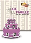 Un Air de Famille - Les Vedettes