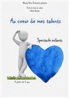 Au coeur de mes talents - Le Point Comédie