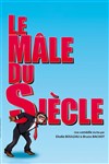 Le mâle du siècle - La Comédie d'Aix