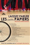 Laissez parler les petits papiers - Salle des fêtes de Teyran