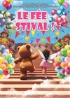 Le Féestival ! - Théâtre de l'Impasse