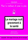 Le mariage nuit gravement a la santé - Comédie République