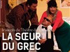 La soeur du Grec - Théâtre de Brunoy