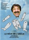 Le rêve de l'oncle - Théâtre du Nord Ouest